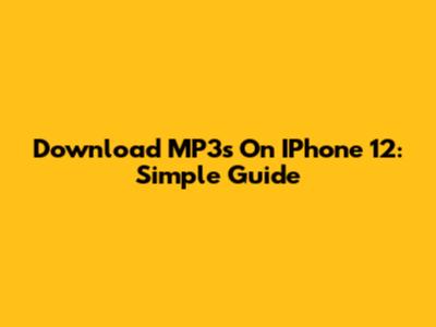 Download MP3s On IPhone 12: Simple Guide